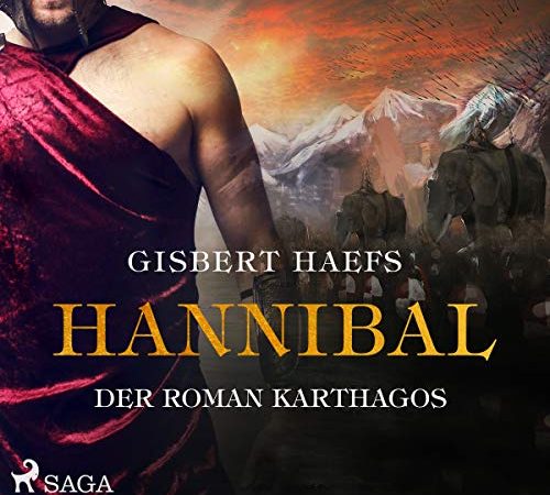 Hannibal: Der Roman Karthagos