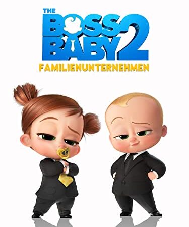 The Boss Baby 2: Familienunternehmen [dt./OV]