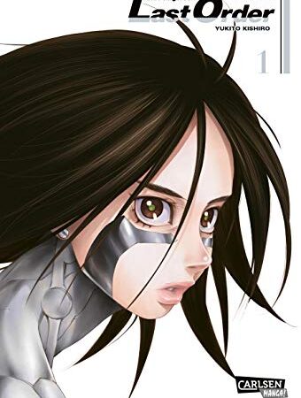 Battle Angel Alita - Last Order - Perfect Edition 1: Kultiger Cyberpunk-Action-Manga in hochwertiger Neuausgabe