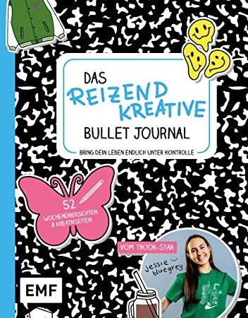 Das reizend kreative Bullet Journal - vom TikTok-Star jessiebluegrey - Bring dein Leben endlich unter Kontrolle: Mit 52 Wochenübersichten und über 50 kreativen Mitmachseiten