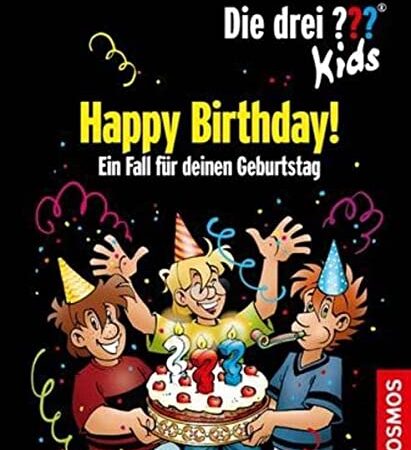 Die drei ??? Kids, Happy Birthday!: Ein Fall für deinen Geburtstag