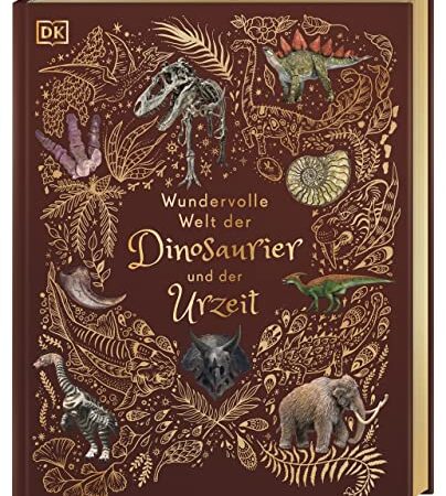 Wundervolle Welt der Dinosaurier und der Urzeit: Ein Urzeit-Bilderbuch für die ganze Familie. Hochwertig ausgestattet mit Lesebändchen, Goldfolie und Goldschnitt