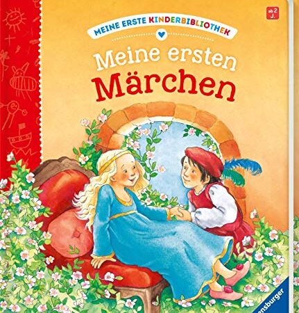 Meine ersten Märchen (Meine erste Kinderbibliothek)